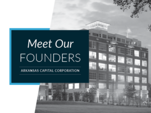 Arkansas Capital Meet the Founders
